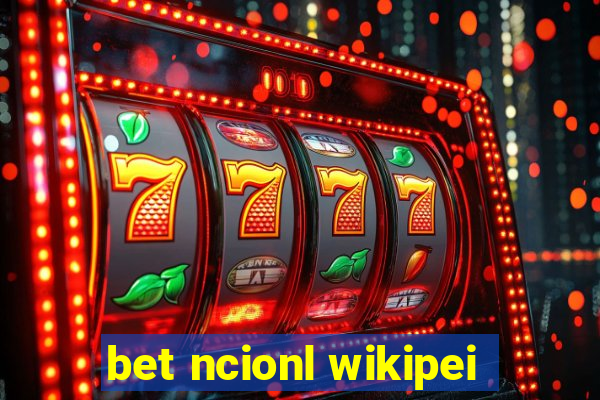 bet ncionl wikipei